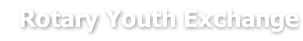 Rotary Youth Exchange